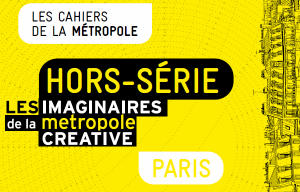 Imaginaires de la métropole créative