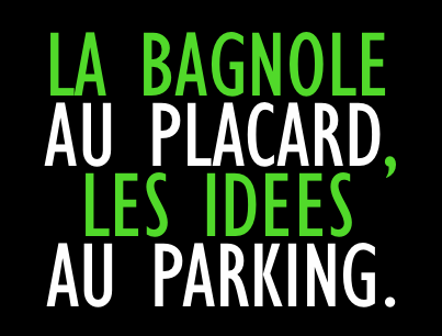 La_bagnole_au_placard_les_idées_au_parking