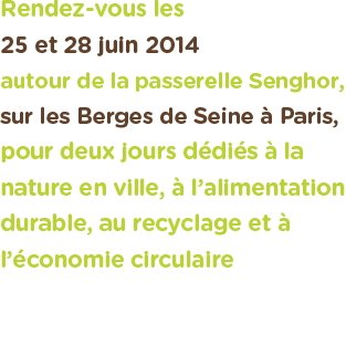 Playgreen Festival - 25-28 juin 2014 - Berges de Seine - Paris