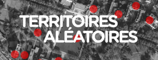 Territoires Aléatoires - Lundi 16 décembre 2013